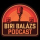 Biri Balázs Podcast