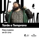 Tarde o temprano