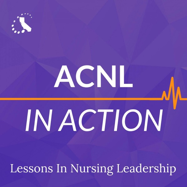 ACNL in Action: Lessons in Nursing Leadership Image