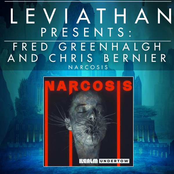 Leviathan Presents | Narcosis by Fred Greenhalgh and Chris Bernier photo