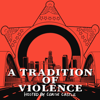A Tradition of Violence - A Tradition of Violence