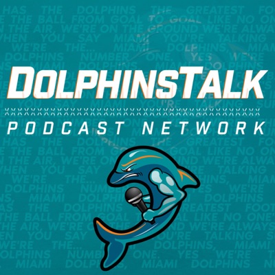 DolphinsTalk.com Daily Podcast DolphinsTalk.com Daily Podcast