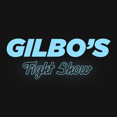 Gilbo's Fight Show