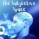 The Subjective Space