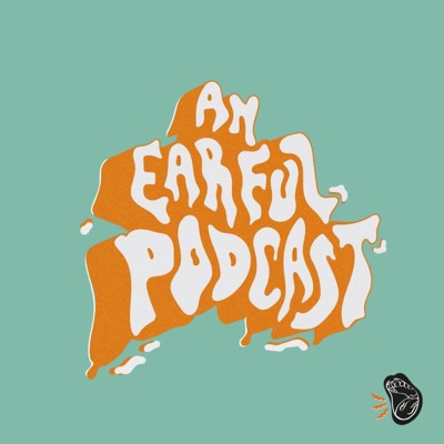 An Earful Podcast