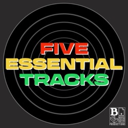 Five Essential Tracks
