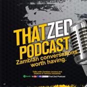 THAT ZED PODCAST - THAT ZED PODCAST