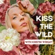 Kiss the Wild