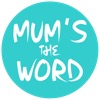 Mum's The Word