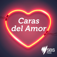 Caras del Amor podcast