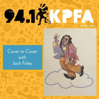 KPFA - Cover to Cover with Jack Foley