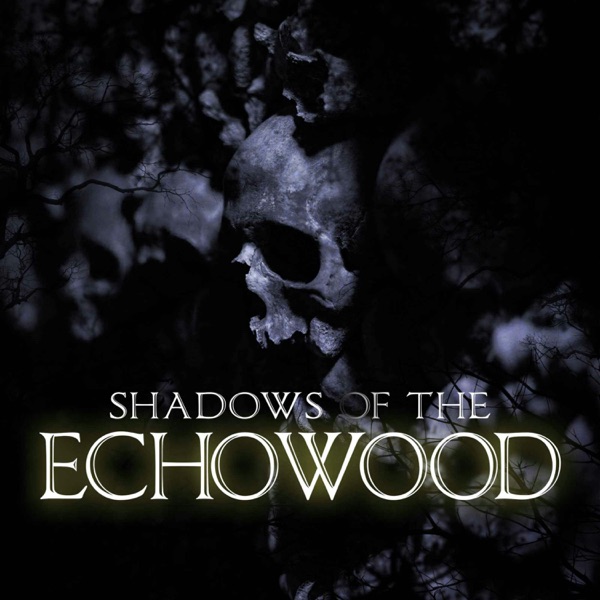 Shadows of the Echowood photo