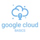 Google Cloud Basics
