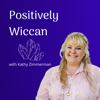 Positively Wiccan - Kathy Zimmerman