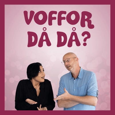 Voffor Då Då?