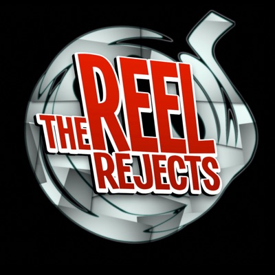 The Reel Rejects The Reel Rejects