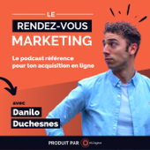 Le Rendez-vous Marketing - Danilo Duchesnes