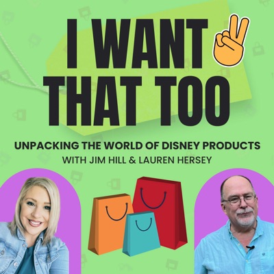 I Want That Too - Disney History and Merchandise I Want That Too - Disney History and Merchandise