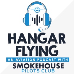 Hangar Flying with Smokehouse Pilots Club 