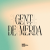 Gent de Merda - Radio Primavera Sound