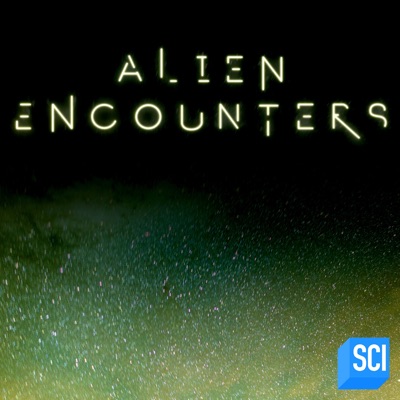 Alien Encounters Alien Encounters