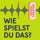 WIE SPIELST DU DAS? - Der Resi Podcast