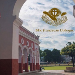 The Franciscan Dialogue 