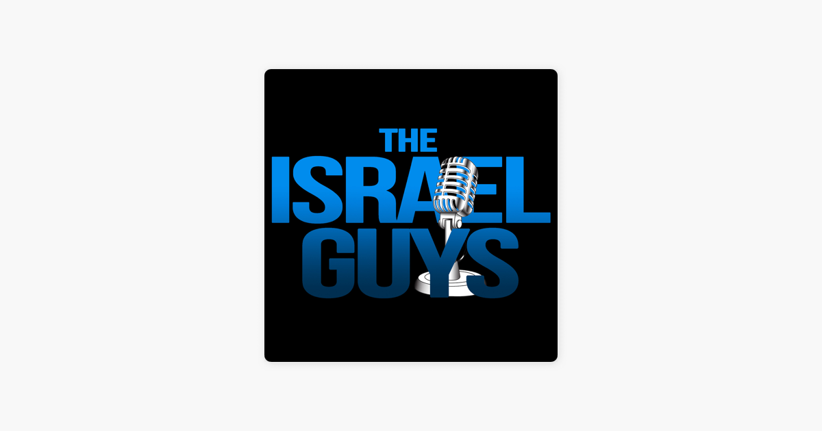 ‎The Israel Guys on Apple Podcasts