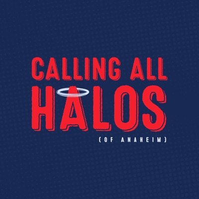 Calling All Halos: A show about the Los Angeles Angels Calling All Halos: A show about the Los Angeles Angels