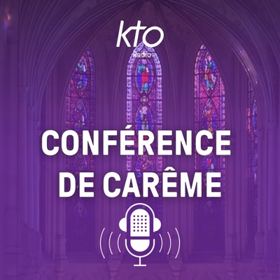 KTO Radio / Conférence de Carême