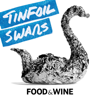 Tinfoil Swans - Food & Wine