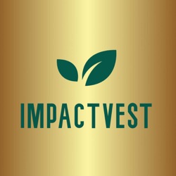 ImpactVest Alliance CEO Roundtable Podcast: “Leaning Forward and Leading Change”