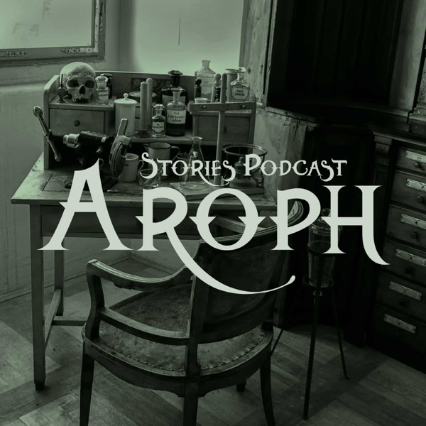 Aroph Stories Podcast