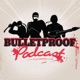 Bulletproof Podcast
