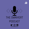 The Omnivert Podcast - The Omnivert Podcast