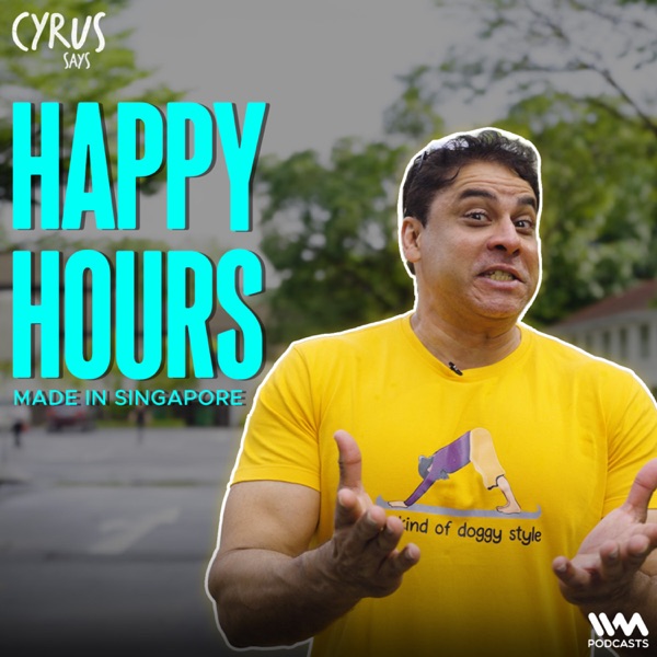Happy Hours In Singapore | Cyrus Says In Singapore #EP06 photo