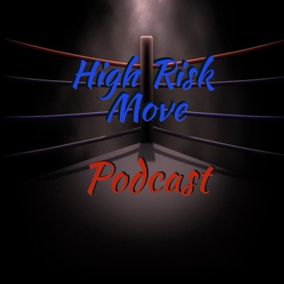 High Risk Move Podcast