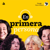 En primera persona - Podium Podcast