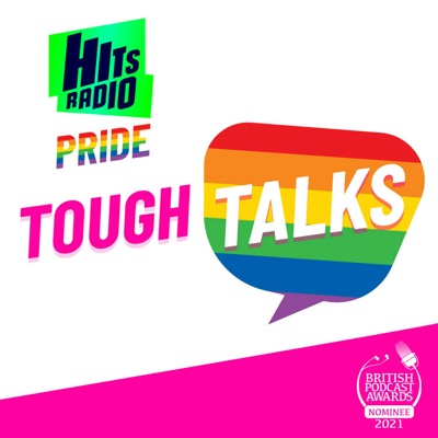 Tough Talks from Hits Radio Pride:Bauer Media