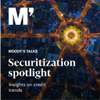 Moody's Talks - Securitization Spotlight - Moody's Corporation
