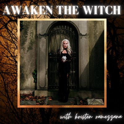 Awaken the Witch Podcast