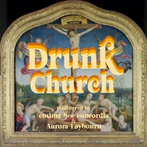 Drunk Church