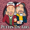 Puttin' On Airs - Podcast Heat | Cumulus Podcast Network