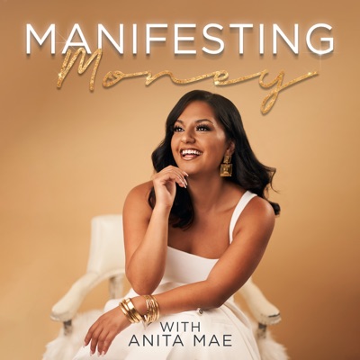 Manifesting Money Podcast