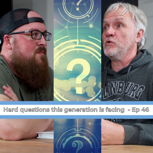 Ep 46 | Hard Questions This Generation is Facing photo