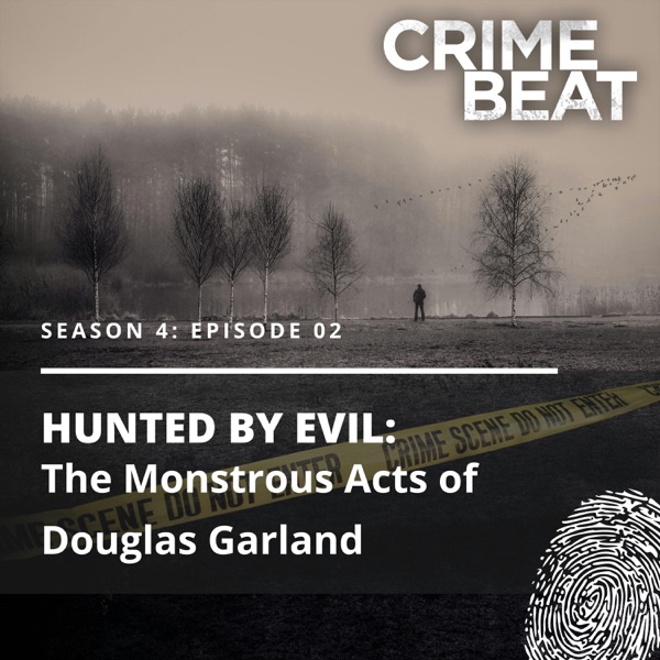 Hunted By Evil Part 2: The Monstrous Acts of Douglas Garland | 2 photo