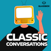 Classic Conversations - Jeff Dwoskin & Glassbox Media