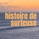 Histoire de surfeuse