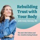 Rebuilding Trust With Your Body