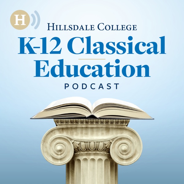 Hillsdale College Classical Education Podcast